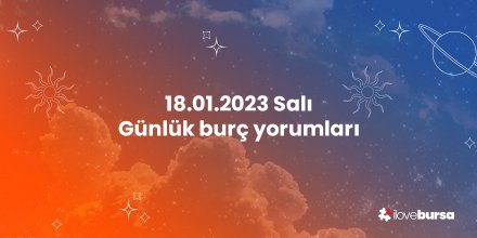 18 Ocak 2023 Günlük Burç Yorumu